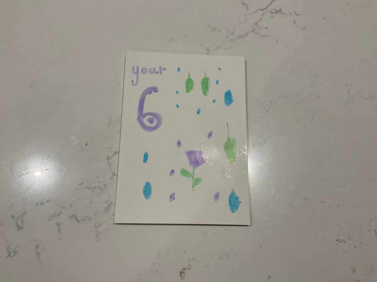 Happy birthday you’re 6